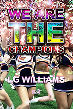 We Are The Champions by LG Williams