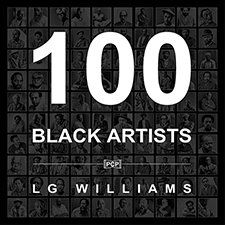 100 Black Artists by LG Williams